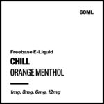 Chill - Orange Menthol (Freebase E-Liquid 60ml)