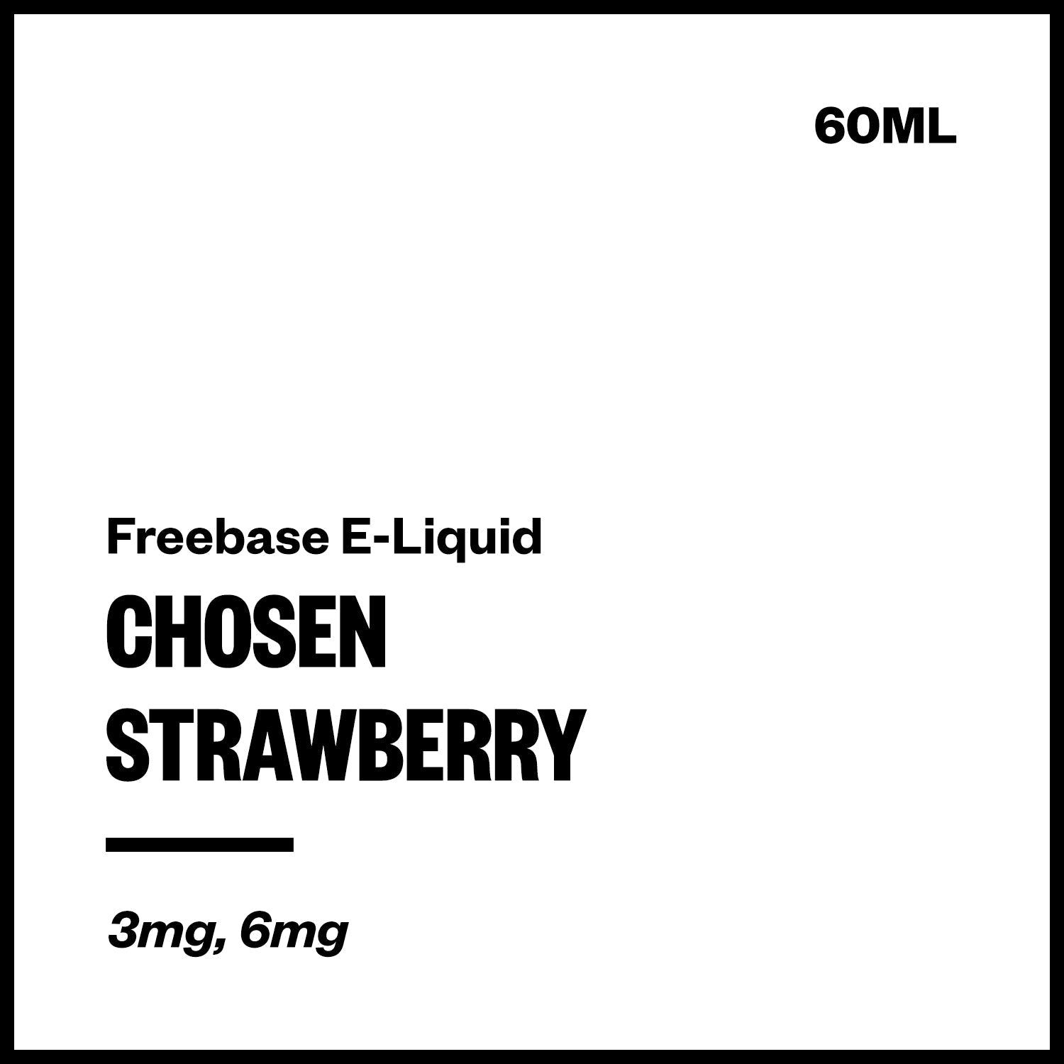 chosen-freebase-strawberry_08b51666-573a-47cf-b5b2-ae2d62dda31f.jpg Chosen - Strawberry (Freebase E-Liquid 60ml) - Image 1