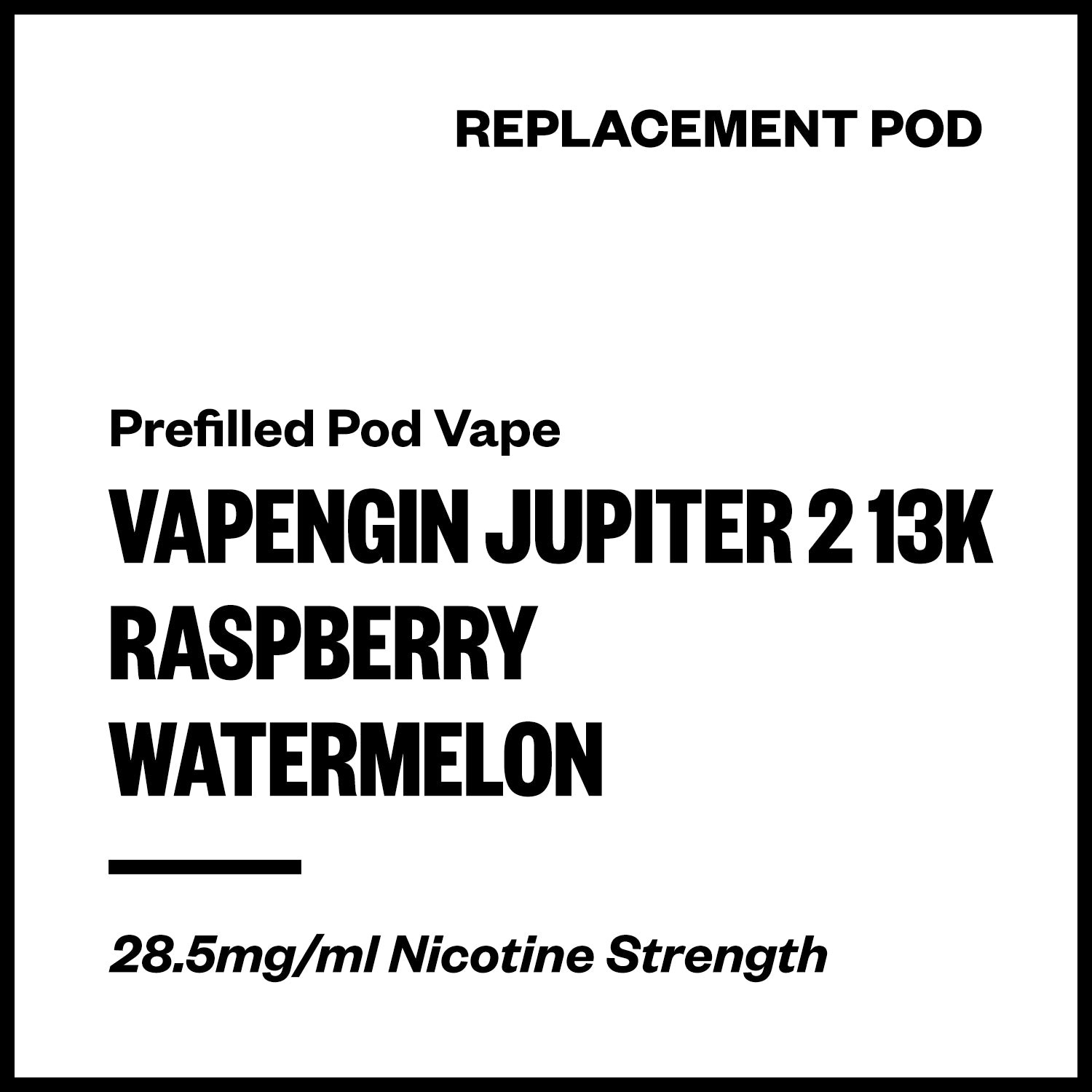 vapengin-jupiter-2-13k-pod-raspberry-watermelon.jpg Vapengin Jupiter 2 - Raspberry Watermelon (13,000 Puffs Replacement Pod) - Image 1